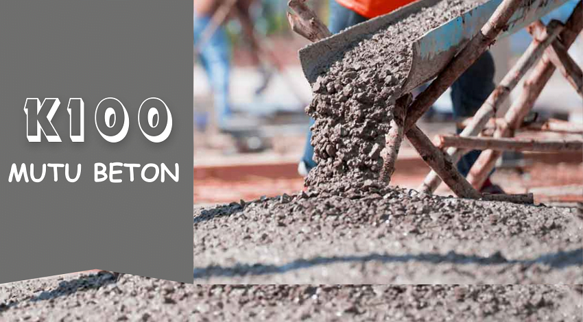 Beton Ready Mix Mutu K-100